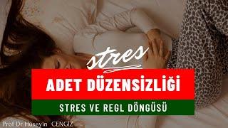 STRES ADET DÜZENİNİ BOZAR MI?    (Stresin Adet-Regl Döngüsü Üzerine Etkisi)