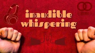 ASMR - 10 Hours of Inaudible Whispering (tingles)