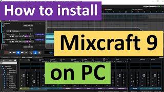 How to install Mixcraft 9 on PC