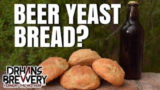 Baking Bread With Beer Yeast - Brewers Yeast vs Bakers Yeast