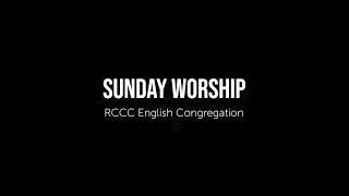 RCCC | English Sunday Worship | 11/10/2024