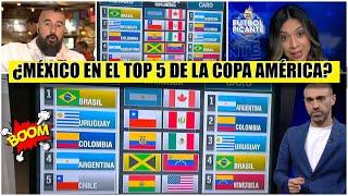 MÉXICO fuera del TOP 5 SELECCIONES de COPA AMÉRICA. Pelea será ARGENTINA y BRASIL | Futbol Picante