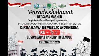 Parade Sholawat Bersama Maskur || HUT Indonesia ke-79 Thn || Babat - Randupitu