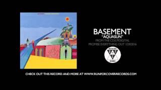 Basement - "Aquasun" (Official Audio)