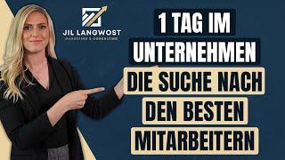 Ein Tag in der Jil Langwost GmbH - Auf der Suche nach den besten Mitarbeitern 