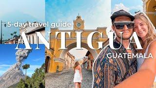 Antigua Guatemala | 5-day travel guide, backpacking Central America's most beautiful city