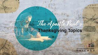 The Apostle Paul’s Thanksgiving Topics / 1 Thessalonians 1:1-10 / Thanksgiving Sermon / Chicago UBF