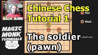 Chinese Chess Lesson 1 - The soldier