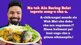 Na•tok Alu Baring Belat song•e cha•a| A•chikrang mande sio Wak Mat•chu doke song•e cha•ara ongama!?