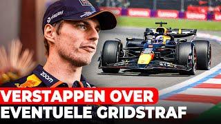 Verstappen over eventuele gridstraf na motorproblemen | GPFans News