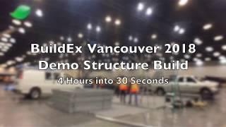 BuildEx Vancouver Demo Structure Timelapse