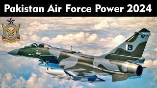 Pakistan Air Force Power 2024 | Active Aircraft Fleet of 2024