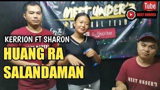 HUAÑG RA SALANDAMAN || Sharon & Kerrion Cover || Originally sung by Peter piong & Ivy Elcrisstia