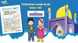 PAI - Fase A - Kelas 1 SD - Bab 1 : Aku Cinta Al Qur’an || Kurikulum Merdeka