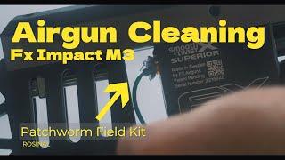 Airgun Cleaning, FX IMPACT M3, Patchworm Field Kit. Maintenance