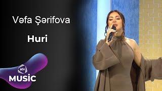 Vəfa Şərifova - Huri