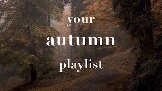 your autumn playlist | perfect for cozy weather