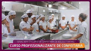 CURSO PROFISSIONALIZANTE DE CONFEITARIA DE BOLOS E TORTAS DO SENAC PATOS