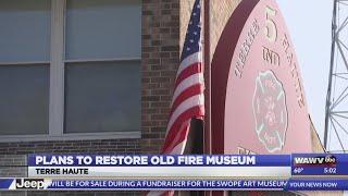 Terre Haute to restore old fire museum