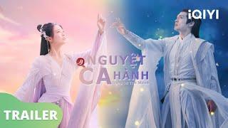 Nguyệt Ca Hành Trailer | Trương Bân Bân, Từ Lộ | iQIYI Vietnam