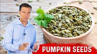 Pumpkin Seeds: Nutrient Dense and Healthy Fats | Dr. Berg