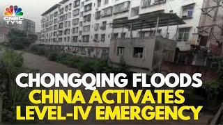 China Activates Level-IV Emergency Response To Flooding In Chongqing | China News | N18G