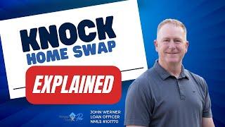 Knock Home Swap Explained