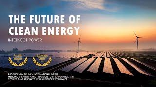 Intersect Power in Vision 2045 | The Future of Clean Energy