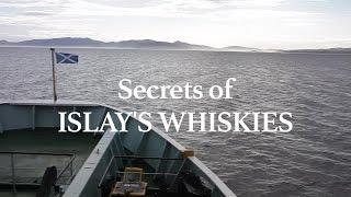 Secrets of Islay's Whiskies