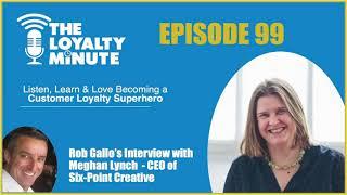 Episode 99 - Interview with Meghan Lynch - CEO of Six Point Creative