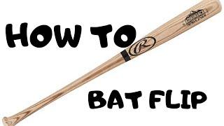 How to Baseball bat flip