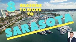 Top 8 Reasons To Move To Sarasota Florida [2020]