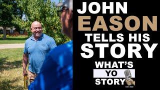 John Eason Tells His Story From Watching His Father Lose It All To Him Building A Whiskey Empire