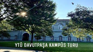 yıldız teknik üniversitesi davutpaşa kampüs turu