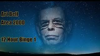 Art Bell - Area 2000 almost 12 hour Binge 1