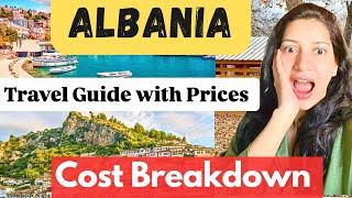 Albania Total trip cost/ How much is the expense for Albania travel with Visa flight hotel sim food