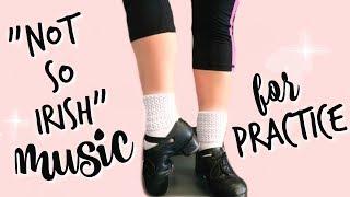 Pop Music for IRISH DANCE Practice - Make Drills Fun! |  Cait B