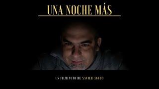 Una Noche Más | Un Filminuto de Xavier Agudo