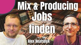 Mixing & Producing Jobs finden - Tipp von Alex BeatsByA