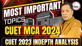 Most Important Topics for CUET MCA  2024 || CUET 2023 Indepth Analysis || Nitin Agrawal