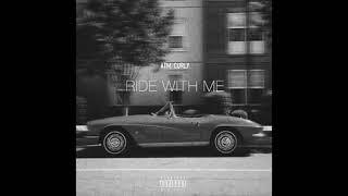 ATM Curly - Ride With Me (Lyrics)