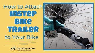 How To Attach an InStep Bike Trailer To Your Bike (Step by Step Guide)