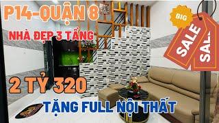 Quận 8 Nhà Đẹp 3 Tầng đang giảm giá - Tặng Full Nội Thất Đẹp vào ở ngay | sổ hồng riêng - 2 tỷ 320