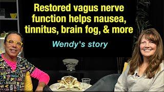 Resolving extreme nausea, brain fog, tinnitus, vision disturbances, & more- Wendy's story