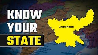 Know Your State - Jharkhand | Amazing Facts About Jharkhand | States of India - At a Glance