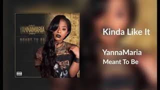 Yanna Maria - Kinda Like It (Official Audio)