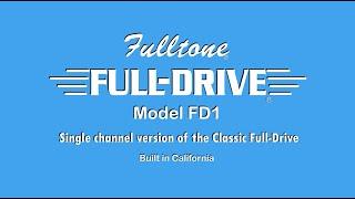 Fulltone Full-Drive1 first look with Mike Fuller