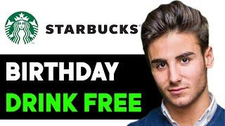 HOW TO GET STARBUCKS BIRTHDAY DRINK ON APP 2024! (FULL GUIDE)