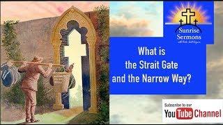 What is the Strait Gate and the Narrow Way according to the KJV and the NKJV?