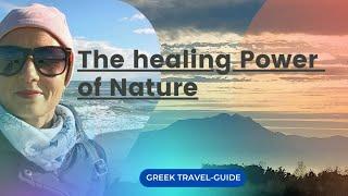 The healing Power of Nature Olympus Riviera Mt.Olympus Aegean Sea Nov21Greece @GreekTravel-Guide